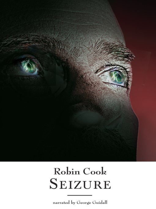 Title details for Seizure by Robin Cook - Available